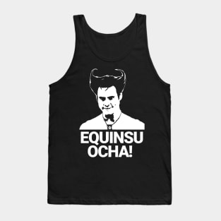 Equinsu Ocha! Tank Top